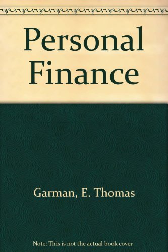 Garman Personal Finance + Your Guide To An A Pa... 0618952489 Book Cover