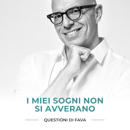 I miei sogni non si avverano | EP 203