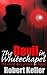 The Devil in Whitechapel: The Untold Story of Jack the Ripper