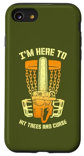 I'm Here To Hit Trees And Curse Disc Golf �ʔ����`�F�[���\�[ �X�}�z�P�[�X iPhone SE (2020) / 7 / 8 �p