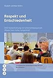  Respekt und Entschiedenheit: DVD Klassenführung mit Unterrichtssequenzen: DVD Klassenführung mit Unterrichtssequenzen (Klasse Hans Hofer, Langenthal)