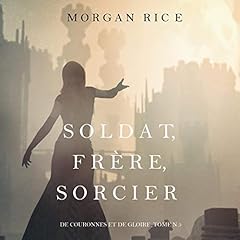 Couverture de Soldat, Fr&egrave;re, Sorcier