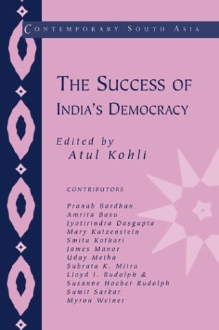 The Success of India's Democracy (Contemporary South Asia, Series Number 6)