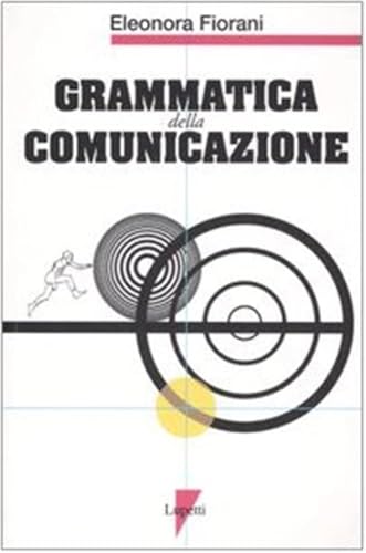 Grammatica Della Comunicazione Grammatica Della Comunicazione