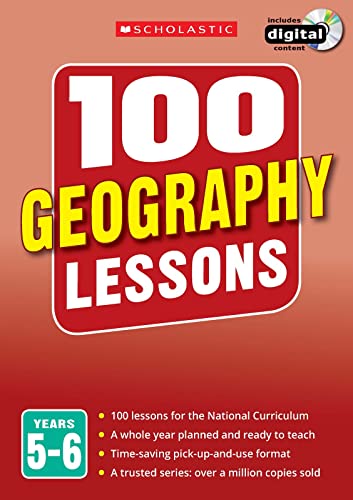 100 Geography Lessons for the National Curriculum for teaching ages 9-11 (Years 5-6). Includes short term planning and lessons for the whole year. (100 Lessons) (100 Lessons - New Curriculum)