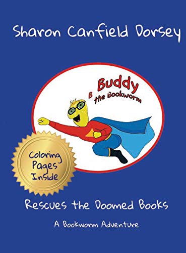 Buddy the Bookworm: Rescues the Doomed Books