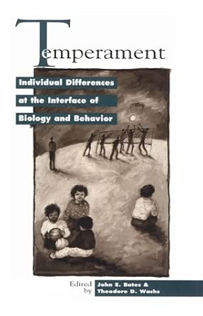 Temperament: Individual Differences at the Interface of Biology and Behavior Temperament: Individual Differences at the Interface of Biology and Behavior book cover