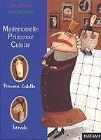 Mademoiselle Princesse Culotte 209275047X Book Cover