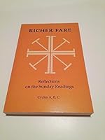 Richer Fare for the Christian People: Reflections on the Sunday Readings, Cycles A, B, C 0814661025 Book Cover
