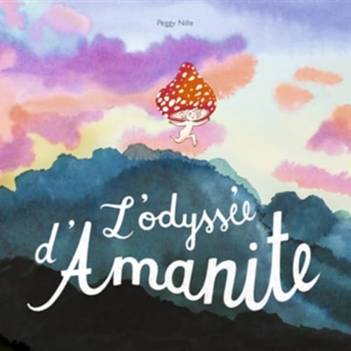 L&rsquo;Odyss&eacute;e d&rsquo;Amanite : trouver sa place gr&acirc;ce &agrave; l&rsquo;amiti&eacute; et &agrave; la nature