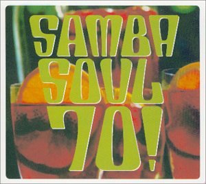 Samba Soul 70! [Audio CD]