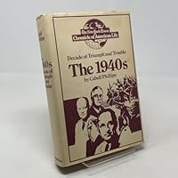 The 1940's: decade of triumph and trouble, 0025961004 Book Cover