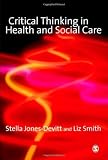 Critical Thinking in Health and Social Care