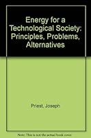 Energy for a Technological Society (Addison-Wesley series in physics) 0201060043 Book Cover