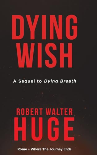 Dying Wish: A Sequel to Dying Breath