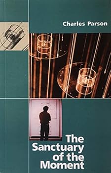 Paperback The Sanctuary of the Moment Book