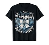 Denim and Pearls for Ladies Skinny Jeans Lover Women T-Shirt