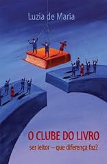Capa de O clube do livro: Ser leitor, que diferença faz?