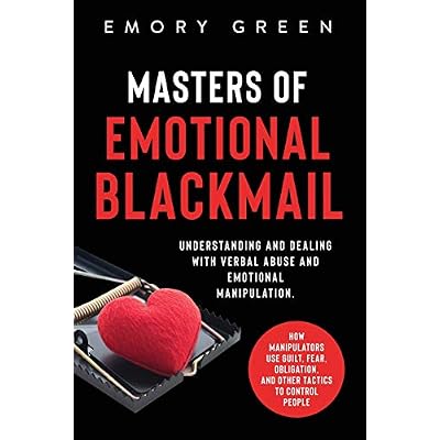 Masters of Emotional Blackmail