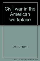 Civil war in the American workplace 1887868003 Book Cover