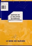  Gestion de la relation de service BTS Transport et prestations logistiques
