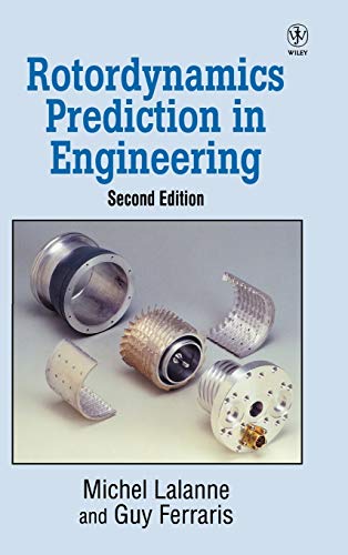Rotordynamics Prediction in Engineering, 2nd Edition