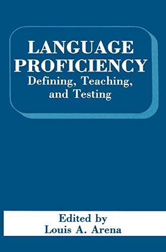 Language Proficiency: Defining, Teaching, and Testing view 2