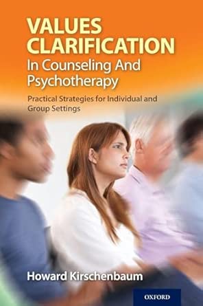 Values Clarification in Counseling and Psychotherapy: Practical Strategies For Individual And Group Settings-Wow! eBook