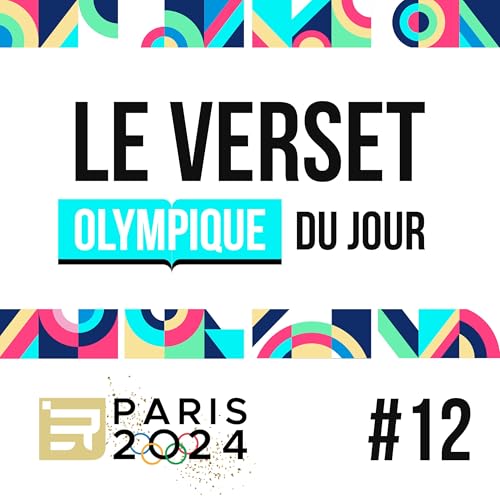 Le Verset Olympique du Jour - Mardi 6 ao&ucirc;t