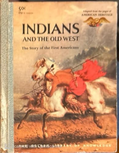 Indians and the Old West: The Story of the Firs... [German] B000J56PP0 Book Cover
