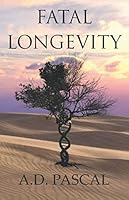 Fatal Longevity 1658526538 Book Cover