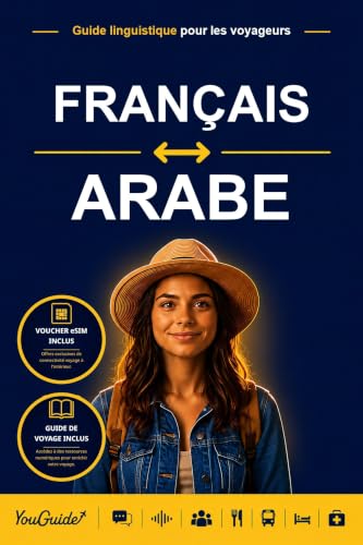 The Language Guide for Travelers - French to Arabic (French Edition)