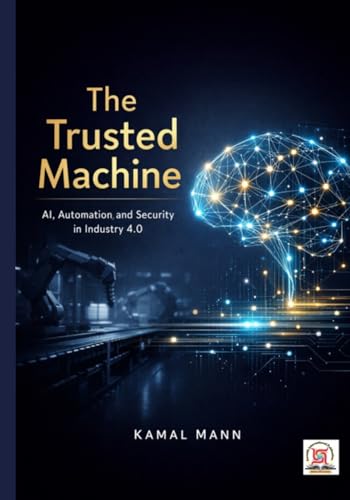 The Trusted Machine: AI, Automation, and Security in Industry 4.0