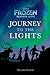 Journey to the Lights (Disney Frozen: Northern Lights) (A Stepping Stone Book(TM))