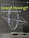 Produktbild Keep It Moving: Conserving Kinetic Art (Symposium Proceedings)
