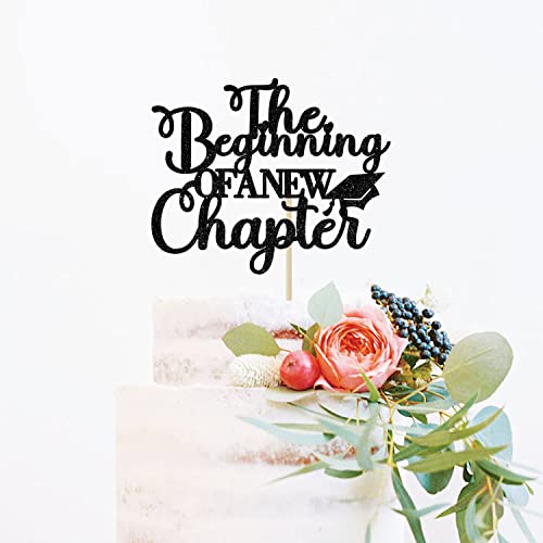 The Beginning Of A New Chapter Cake Topper, Farewell Party Decorations, Graduation Engagement Baby Shower Retirement Party Decorations Black Glitter #TOP4