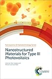 Nanostructured Materials for Type III Photovoltaics (Nanoscience & Nanotechnology Series, Volume 45)