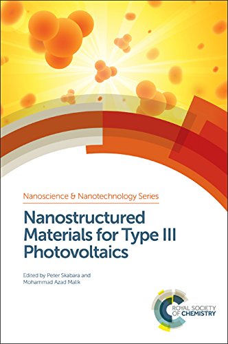 Nanostructured Materials for Type III Photovoltaics (Nanoscience & Nanotechnology Series, Volume 45)