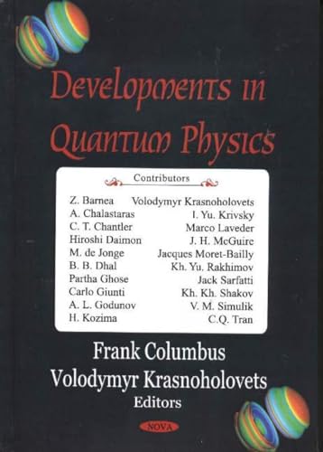 Developments in Quantum Physics