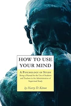 How to Use Your Mind: A Psychology of Study