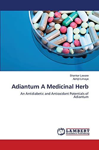 Adiantum A Medicinal Herb: An Antidiabetic and Antioxidant Potentials of Adiantum