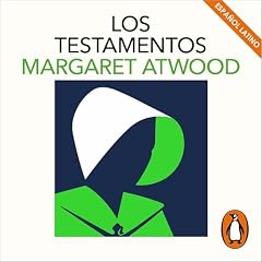 Los Testamentos (Latino) [The Testaments (Latin)] Audiolibro Por Margaret Atwood, Eugenia V&aacute;zquez Nacarino arte de portada