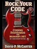 Rock Your Code: Coding Standards for Microsoft .NET (20th Anniversary Edition)