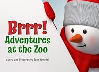 Brrr!: Adventure at the Zoo 1980797714 Book Cover