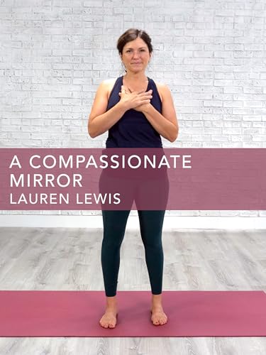 A Compassionate Mirror
