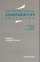 International Comparative Education: Practices, Issues and Prospects 0080402593 Book Cover