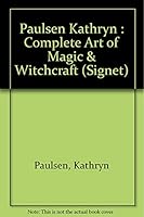 The Complete Book of Magic and Witchcraft 0451127129 Book Cover