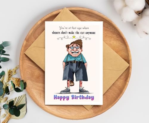Shorts Don't Make The Cut Anymore Card - Witty Birthday Shorts Card - Cheeky Birthday Card - Hilarious Card For Men3