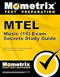MTEL Music (16) Exam Secrets Study Guide: MTEL Test Review for the Massachusetts Tests for Educator Licensure