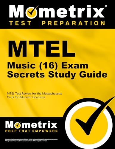 MTEL Music (16) Exam Secrets Study Guide: MTEL Test Review for the Massachusetts Tests for Educator Licensure